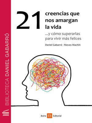 cover image of 21 creencias que nos amargan la vida